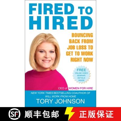 【3-4周达】Fired to Hired: Bouncing Back from Job Loss to Get to Work Right Now [9780425230558]