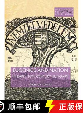 【3-4周达】Eugenics and Nation in Early 20th Century Hungary [9781137293527]