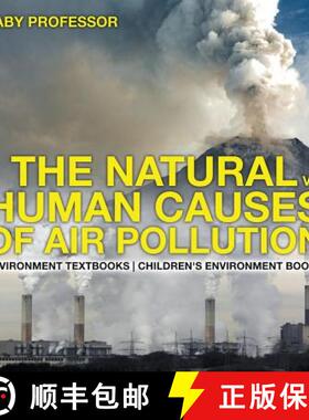 【3-4周达】The Natural vs. Human Causes of Air Pollution : Environment Textbooks | Children's Environ... [9781541938496]
