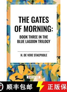 【3-4周达】The Gates of Morning: Book Three in the Blue Lagoon Trilogy [9798880915828]