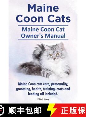 【3-4周达】Maine Coon Cats. Maine Coon Cat Owner's Manual. Maine Coon cats care, personality, groomin... [9781910410134]