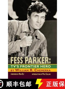 【3-4周达】Fess Parker: TV's Frontier Hero [9781593932107]