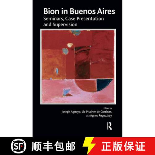【3-4周达】精装 Bion in Buenos Aires : Seminars, Case Presentation and Supervision [9780367104252]