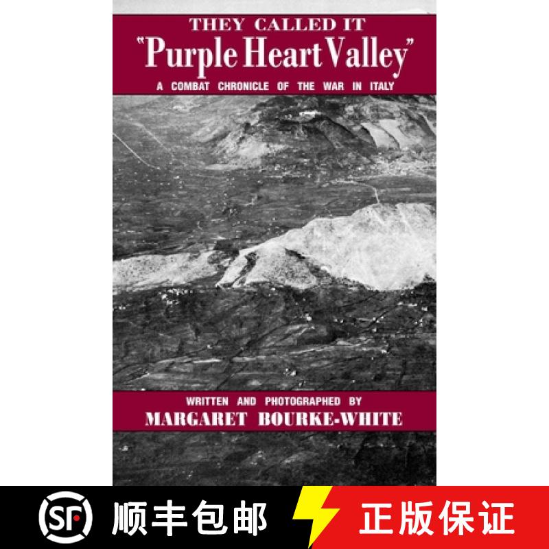 【3-4周达】They Called it Purple Heart Valley: A Combat Chronicle of the War in Italy [9781958425060]