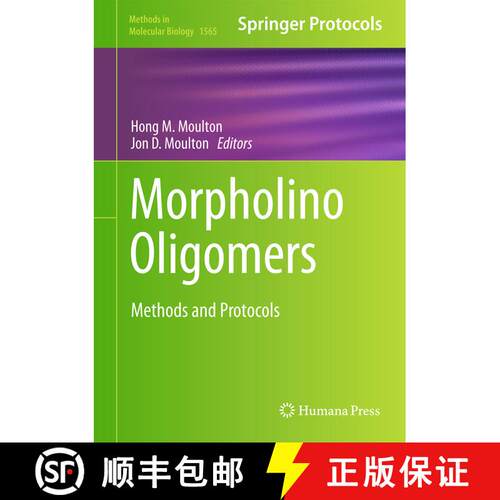 【3-4周达】精装 Morpholino Oligomers : Methods and Protocols (1st ed. 2017) [9781493968152]