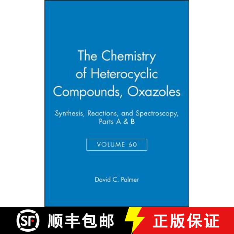 【3-4周达】Oxazoles: Synthesis, Reactions, And Spectroscopy, Parts A & B, Chemistry Of Heterocyclic C... [9780471649892]