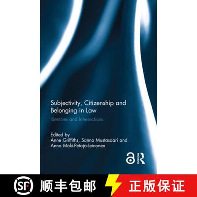 【3-4周达】精装 Subjectivity, Citizenship and Belonging in Law: Identities and Intersections [9781138121720]