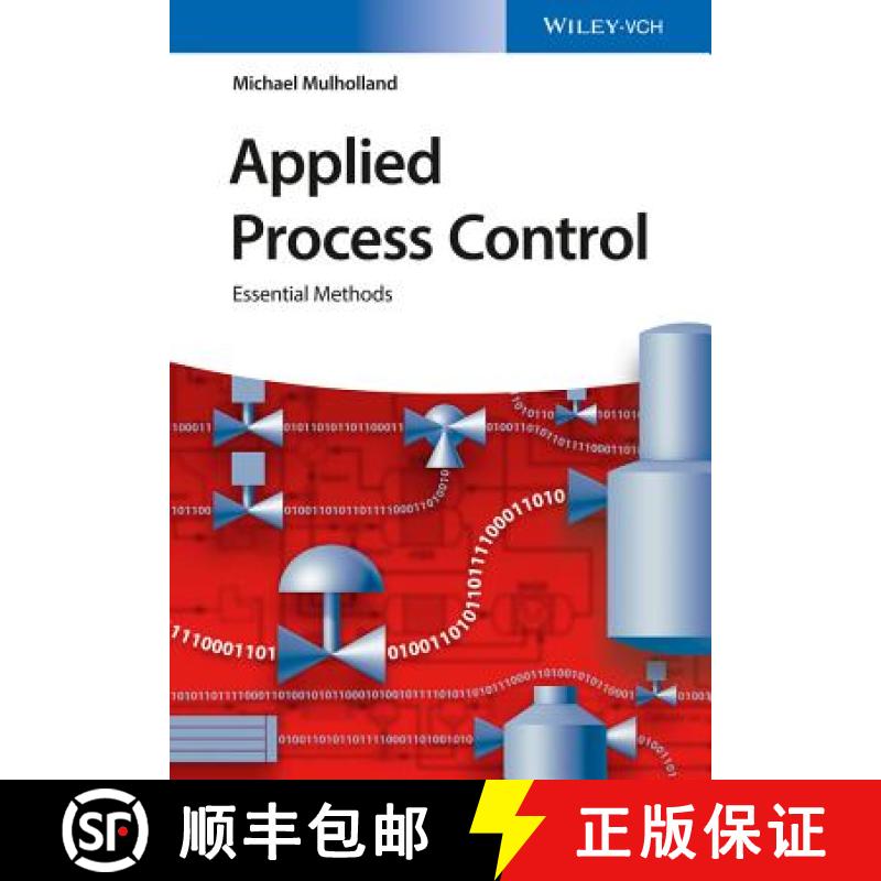 【3-4周达】Applied Process Control - Essential Methods [Wiley化学工程] [9783527341191]