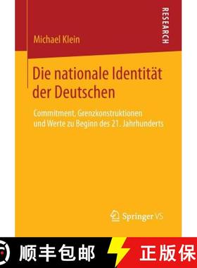 【3-4周达】Die Nationale Identitï¿½t Der Deutschen: Commitment, Grenzkonstruktionen Und Werte Zu B... [9783658040147]