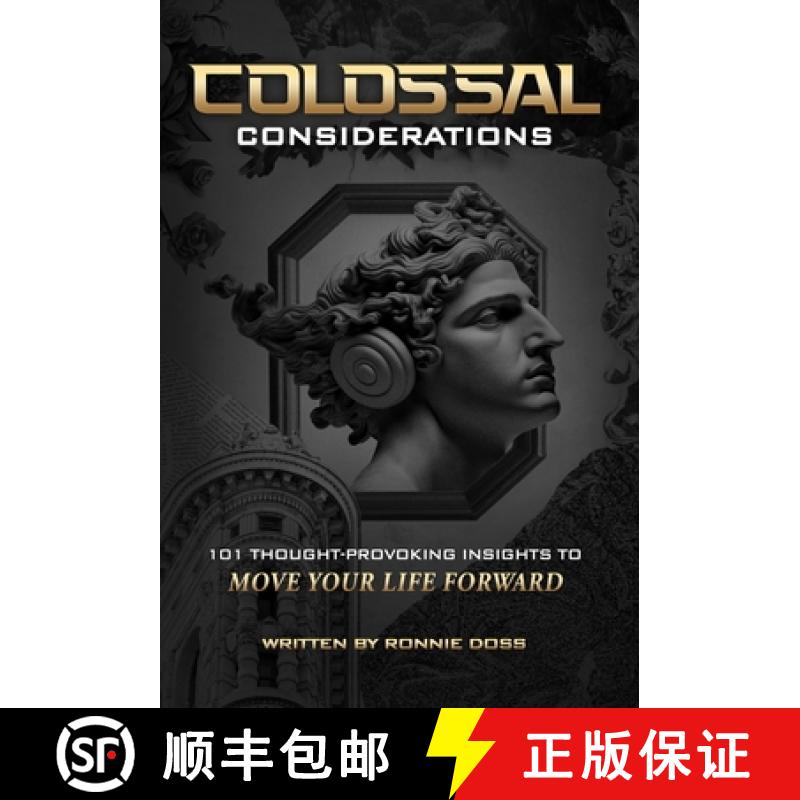 【3-4周达】Colossal Considerations: 101 Thought-Provoking Insights To Move Your Life Forward [9798218342166]