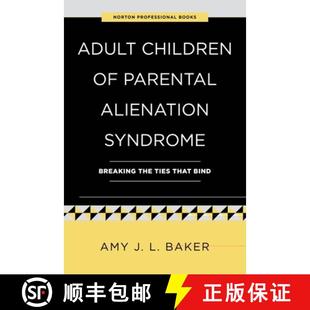 Children Alienation Adult That 9781324052968 Ties 4周达 Breaking Syndrome Parental Bind the