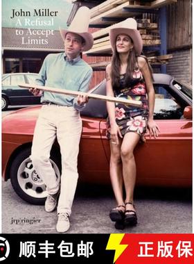 【3-4周达】John Miller: A Refusal to Accept Limits [9783037640326]