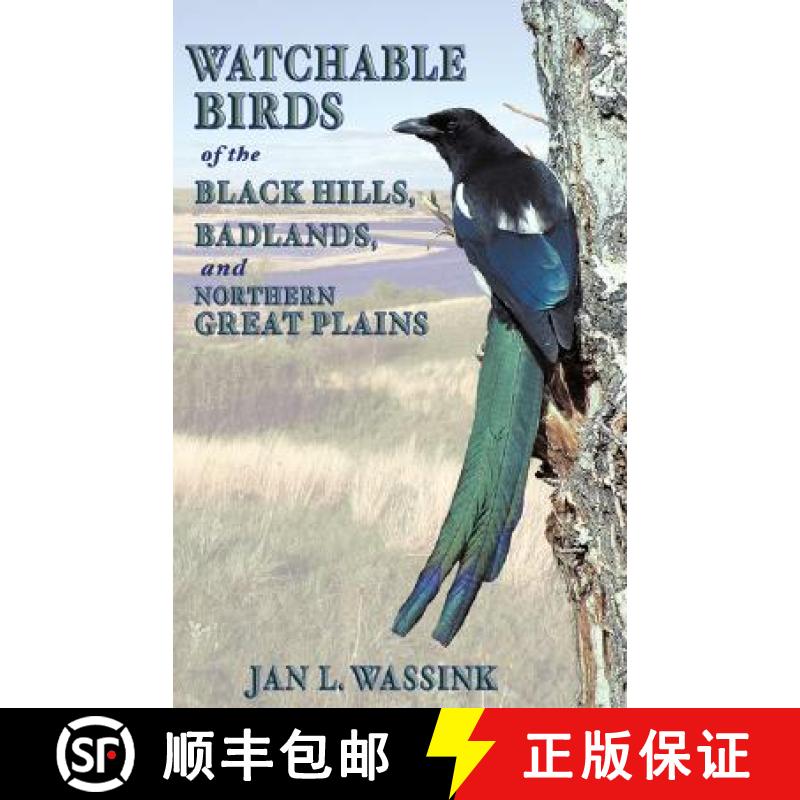 预订 Watchable Birds of the Black Hills, Badlands, and Northern Great Plains [9780878425266]