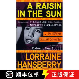 【3-4周达】A Raisin in the Sun: The Unfilmed Original Screenplay [9780452267763]
