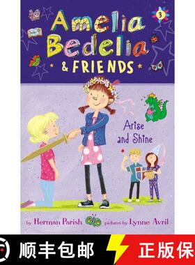 【3-4周达】Amelia Bedelia & Friends #3: Amelia Bedelia & Friends Arise and Shine [9780062961846]