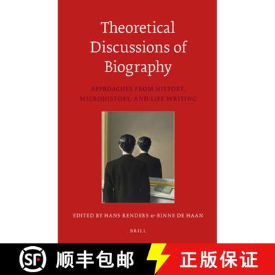 预订 Theoretical Discussions of Biography: Approaches from History, Microhistory, and Life Writing [9789004270145]