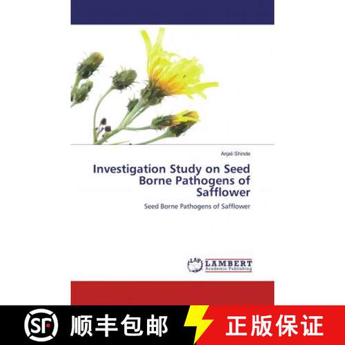 预订 Investigation Study on Seed Borne Pathogens of Safflower [9786139451111]