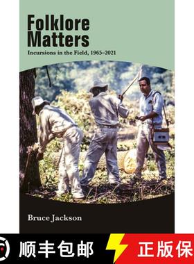【3-4周达】Folklore Matters : Incursions in the Field, 1965-2021 [9781438496160]