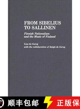 【3-4周达】From Sibelius to Sallinen: Finnish Nationalism and the Music of Finland [9780313267406]
