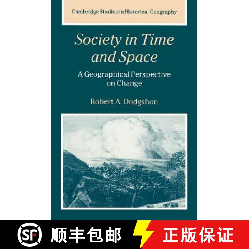 【3-4周达】Society in Time and Space: A Geographical Perspective on Change - Society in Time and Spac... [9780521596404]