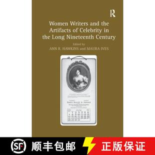 Long Writers the and Nineteenth 9781138254220 Artifacts Celebrity 4周达 Women Century