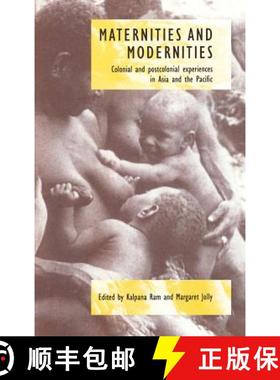 【3-4周达】Maternities and Modernities: Colonial and Postcolonial Experiences in Asia and the Pacific [9780521584289]