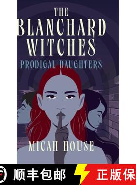预订 The Blanchard Witches: Prodigal Daughters [9798985607536]