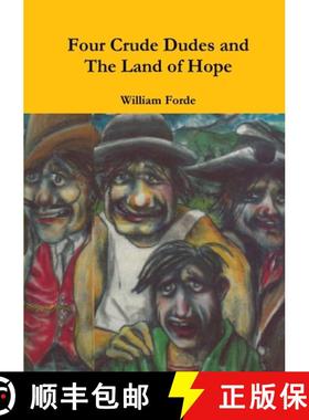 【3-4周达】Four Crude Dudes and The Land of Hope [9781326846312]