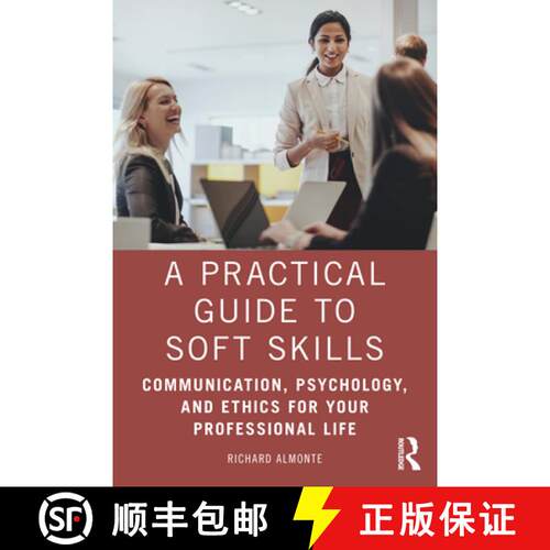 【3-4周达】A Practical Guide to Soft Skills: Communication, Psychology, and Ethics for Your Professio... [9781032071053]