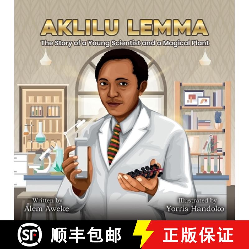 【3-4周达】Aklilu Lemma: The Story of a Young Scientist and a Magical Plant [9781959202042]