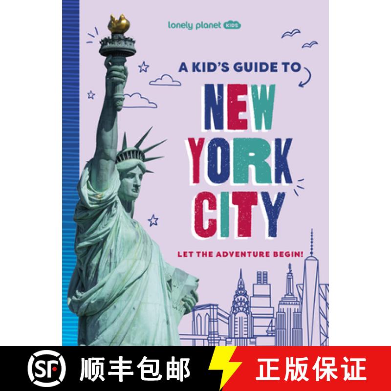 预订 Lonely Planet Kids a Kid's Guide to New York City: Let the Adventure Begin! [9781837585243]