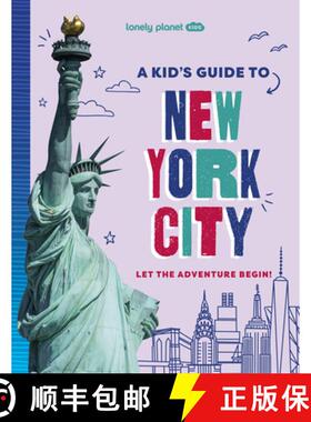 【3-4周达】Lonely Planet Kids a Kid's Guide to New York City: Let the Adventure Begin! [9781837585243]