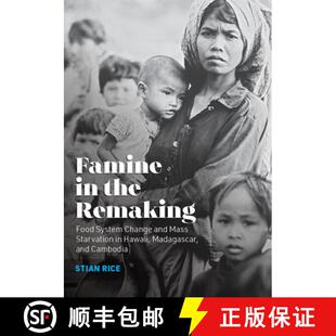 Madagascar Food Remaking 预订 Change Hawaii Cambodia Starvation the Mass and 9781949199338 System Famine