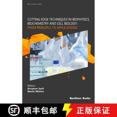 【3-4周达】Cutting Edge Techniques in Biophysics, Biochemistry and Cell Biology: From Principle to Ap... [9789811422850]