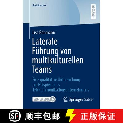 【3-4周达】Laterale Führung von multikulturellen Teams : Eine qualitative Untersuchung am Beispiel e... [9783658363178]