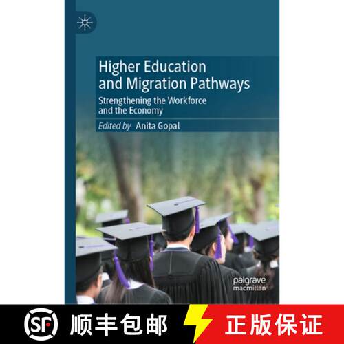 【3-4周达】精装 Higher Education and Immigration Pathways in the Us: Strengthening the Workforce and ... [9783031922350]