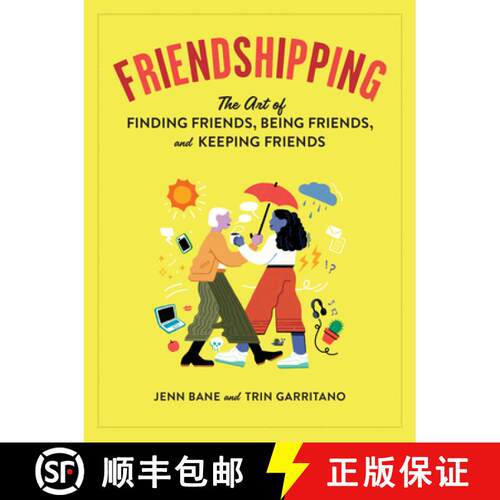 【3-4周达】Friendshipping: The Art of Finding Friends, Being Friends, and Keeping Friends [9781523508617]