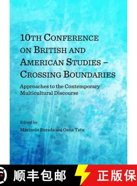 预订 10th Conference on British and American Studies - Crossing Boundaries: Approaches to the Contemp... [9781443853590]