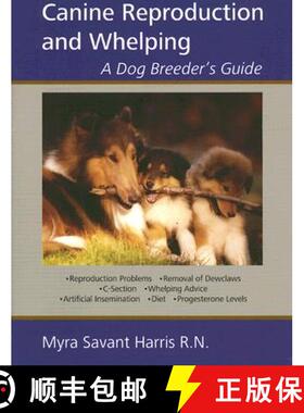 【3-4周达】Canine Reproduction and Whelping: A Dog Breeder's Guide [9781929242375]