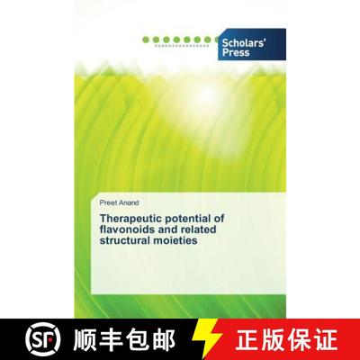预订 Therapeutic Potential of Flavonoids and Related Structural Moieties [9783639663563]