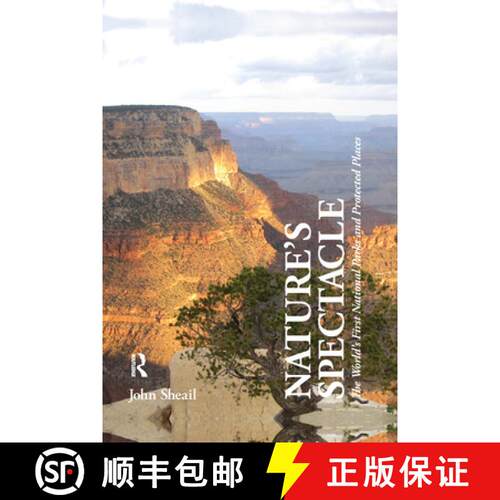【3-4周达】Nature's Spectacle: The World's First National Parks and Protected Places [9780415849685]