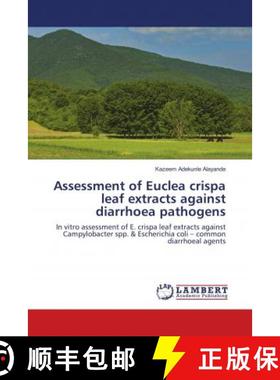 预订 Assessment of Euclea crispa leaf extracts against diarrhoea pathogens [9786139915323]
