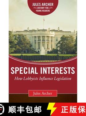 【3-4周达】Special Interests: How Lobbyists Influence Legislation [9781634501903]