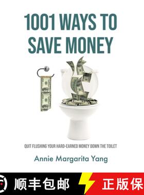【3-4周达】1001 Ways to Save Money: Quit Flushing Your Hard-Earned Money Down the Toilet [9781961039056]