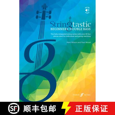 【3-4周达】Stringtastic Beginners -- Double Bass: The Fully Integrated String Series with Over 40 Fun... [9780571542260]