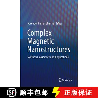 【3-4周达】精装 Complex Magnetic Nanostructures : Synthesis, Assembly and Applications (1st ed. 2017) [9783319520865]