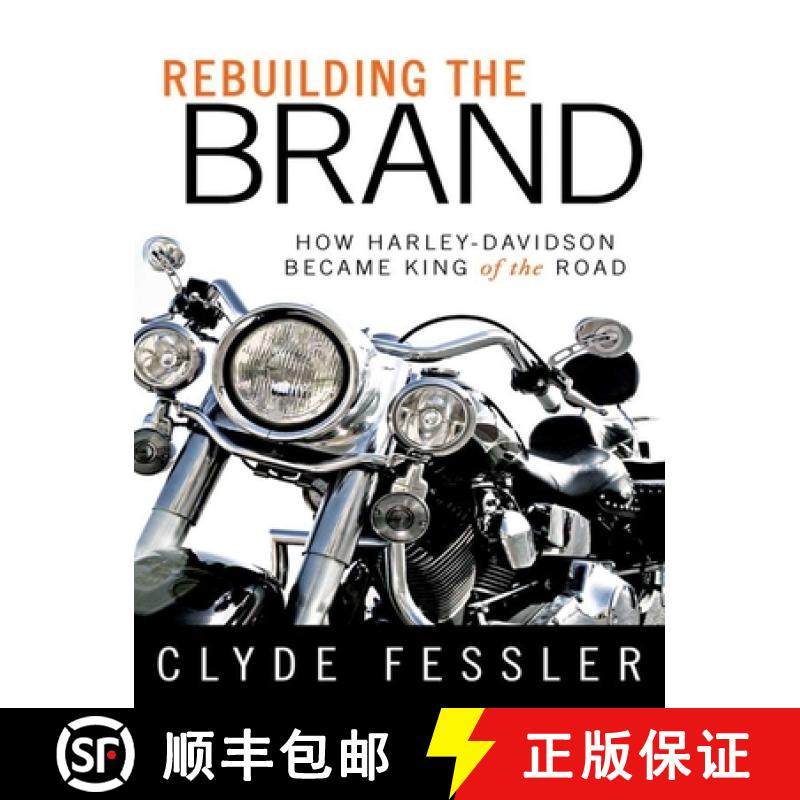 【3-4周达】Rebuilding the Brand: How Harley-Davidson Became King of the Road [9781621534259]