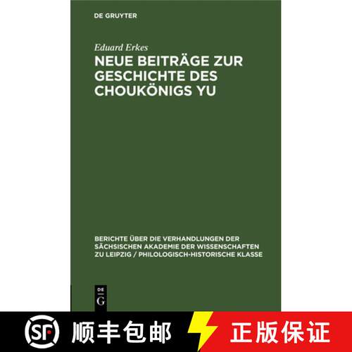【3-4周达】精装 Neue Beitrage zur Geschichte des Choukoenigs Yu [9783112483091]