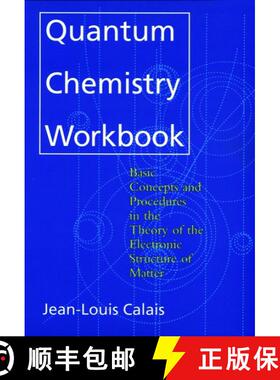 【3-4周达】Quantum Chemistry Workbook-----Basic Concepts And Procedures In Theory Of Electronic Struc... [9780471594352]
