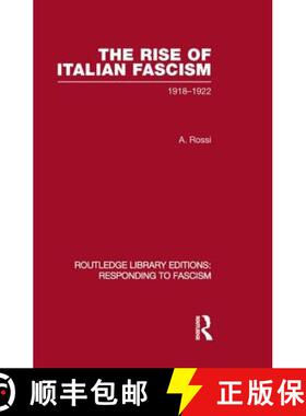 【3-4周达】The Rise of Italian Fascism (Rle Responding to Fascism): 1918-1922 [9780415851510]